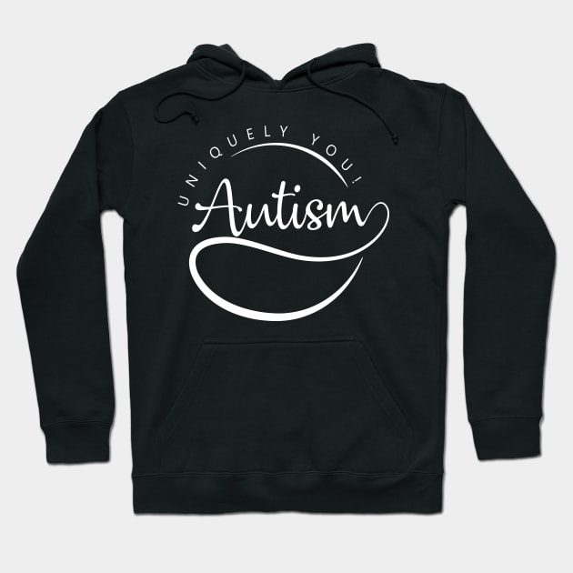 'Autism, Uniquely You!' Autism Awareness Shirt Hoodie by ourwackyhome